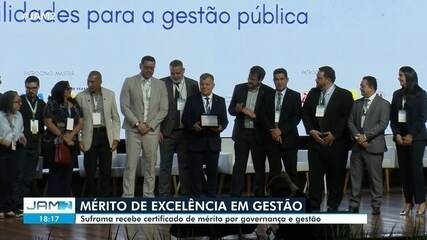 Suframa recebe certificado de mérito por governança e gestão Suframa recebe certificado de mérito por governança e gestão