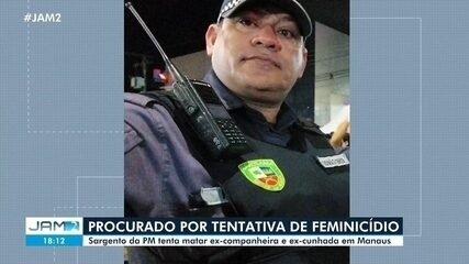 Sargento da PM é procurado por tentar matar ex-companheira e ex-cunhada em Manaus Sargento da PM é procurado por tentar matar ex-companheira e ex-cunhada em Manaus