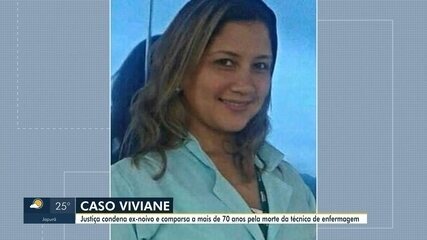 Caso Viviane: Justiça condena ex-noiva e comparsa a mais de 70 anos pela morte da técnica