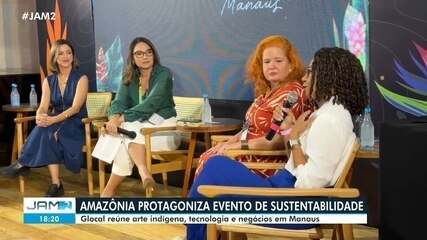 Amazônia protagoniza evento evento de sustentabilidade em Manaus