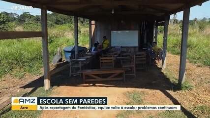Após reportagem do Fantástico, equipe volta à escola improvisada em antigo curral no Acre