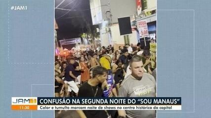 Confusão no Sou Manaus: calor e tumulto marcam a segunda noite