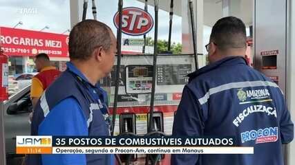 35 postos de combustíveis são autuados em fiscalização do Procon-AM em Manaus