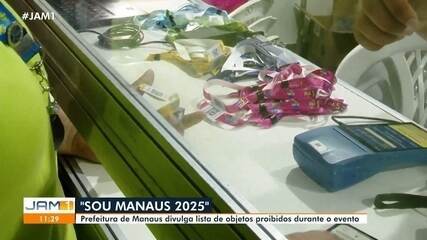 Prefeitura de Manaus divulga lista de objetos proibidos durante Sou Manaus 2025 Prefeitura de Manaus divulga lista de objetos proibidos durante Sou Manaus 2025