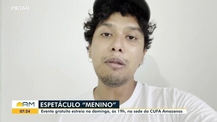 Espetáculo 'Menino' estreia na sede da CUFA Amazonas Espetáculo 'Menino' estreia na sede da CUFA Amazonas