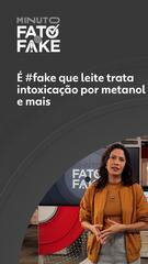 É #fake que leite trata intoxicação por metanol e mais É #fake que leite trata intoxicação por metanol e mais