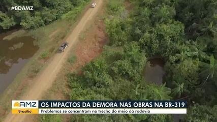 Obras na BR-319: problemas se concentram no trecho do meio da rodovia Obras na BR-319: problemas se concentram no trecho do meio da rodovia