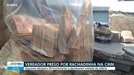 Entenda como funcionava o esquema de rachadinha em gabinete de vereador preso em Manaus Entenda como funcionava o esquema de rachadinha em gabinete de vereador preso em Manaus