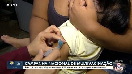 Campanha Nacional de Multivacinação tem início nesta segunda-feira em Manaus Campanha Nacional de Multivacinação tem início nesta segunda-feira em Manaus
