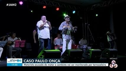 Motorista acusado de matar Paulo Onça vai usar tornozeleira eletrônica em Manaus Motorista acusado de matar Paulo Onça vai usar tornozeleira eletrônica em Manaus