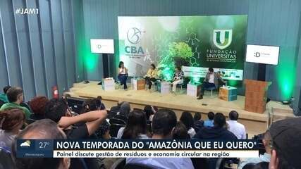 'Amazônia Que Eu Quero' realiza painel sobre Gestão Integrada de Resíduos em Manaus