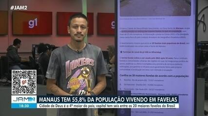 Manaus tem 55,8% da população em favelas; Cidade de Deus é a 4ª maior do país