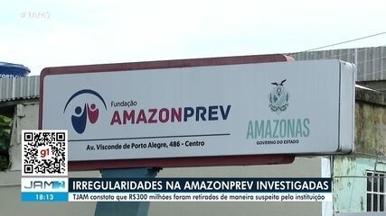Irregularidades na Amazonprev são investigadas