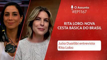 Rita Lobo: nova cesta básica do Brasil