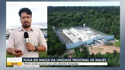 Fuga em massa da unidade prisional de Maués: polícia ainda procura por detentos