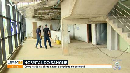 Veja como está o andamento das obras do Hospital do Sangue em Manaus