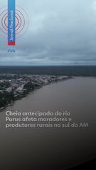 Cheia antecipada do rio Purus afeta moradores e produtores rurais no sul do Amazonas
