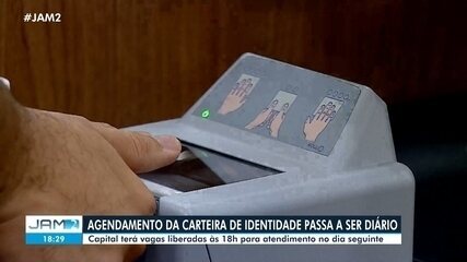 Agendamento da carteira de identidade passa a ser diário em Manaus