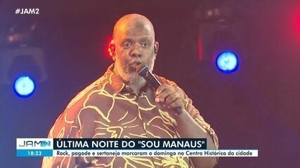 Última noite do Sou Manaus 2025 tem rock, pagode e sertanejo no Centro Histórico