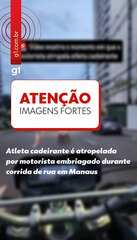 Atleta cadeirante é atropelada por motorista embriagado durante corrida de rua em Manaus