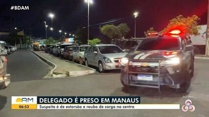 Delegado é preso em Manaus: suspeito é de extorsão e roubo de carga no Centro