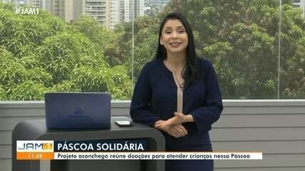 Páscoa solidária: Projeto Aconchego reúne doações para atender crianças em Manaus