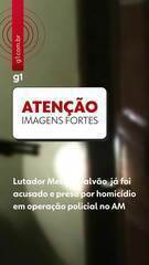 Professor de jiu-jítsu Melqui Galvão já foi preso por homicídio em operação policial no AM