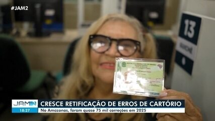 Pedidos para corrigir documentos disparam no Amazonas e chegam a quase 75 mil