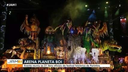 Arena Planeta Boi: evento reuniu 21 itens oficiais do Festival Folclórico de Parintins