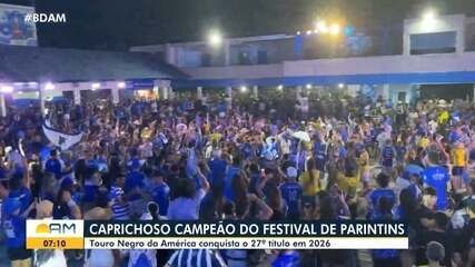 Caprichoso campeão do Festival de Parintins 2026: boi conquista 27º título