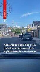 Aposentado é agredido e roubado após sair de agência bancária em Manaus
