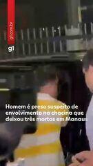Suspeito de matar três pessoas da mesma família em Manaus é preso