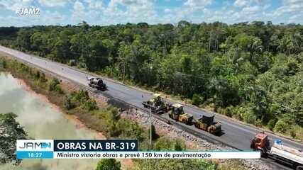 Ministro vistoria obras na BR-319 e prevê 150 km de pavimentação