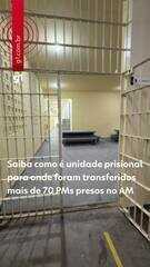 Saiba como é unidade prisional da PM para onde foram transferidos policiais presos no AM