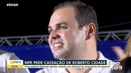 MPE pede cassação de Roberto Cidade: órgão aponta suposto uso eleitoral de programa